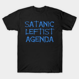 Satanic Leftist Agenda T-Shirt